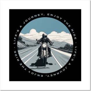 Life is a journey, enjoy the ride motorcycle Posters and Art